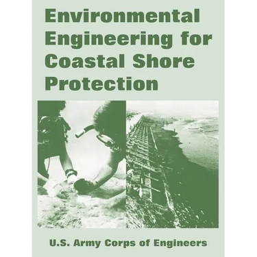 Environmental Engineering for Coastal Shore Protection