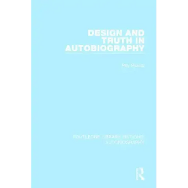 Design and Truth in Autobiography