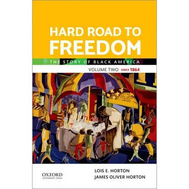 Hard Road to Freedom Volume Two: The Story of Black America