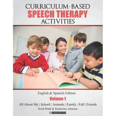 Curriculum-based Speech Therapy Activities: Pre-K / Kindergarten: English & Spanish Edition