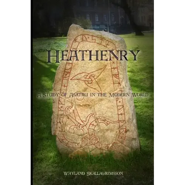 Heathenry: A Study of Asatru in the Modern World