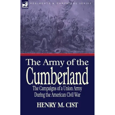 The Army of the Cumberland: The Campaigns of a Union Army During the American Civil War