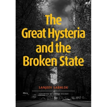 The Great Hysteria and The Broken State