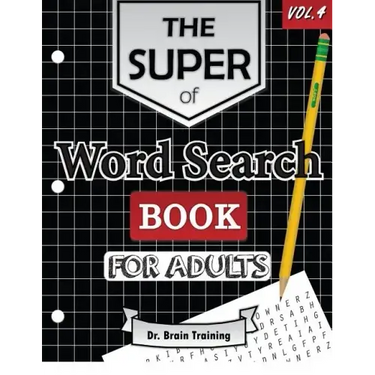 The Super Word Search Book For Adults: Brain Training With The Best Word Search Puzzles Books