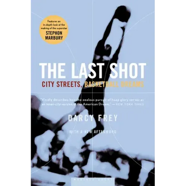 The Last Shot: City Streets, Basketball Dreams