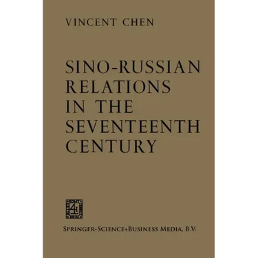 Sino-Russian Relations in the Seventeenth Century