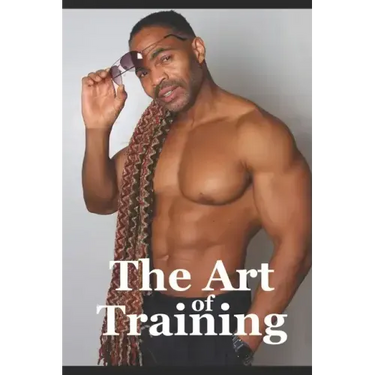 The Art of Training: Fitness Training Tips