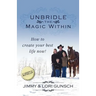 Unbridle the Magic Within