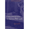 Critical Perspectives on Japanese Philosophy