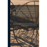 Useful and Practical Hints for the Settler on Canadian Prairie Lands and for the Guidance of Intending British Immigrants to Manitoba and the North-We