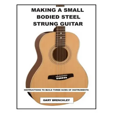 Making a Small Bodied Steel Strung Guitar
