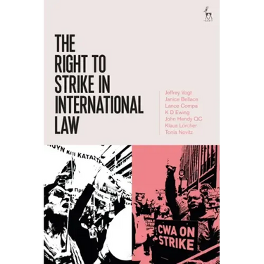 The Right to Strike in International Law