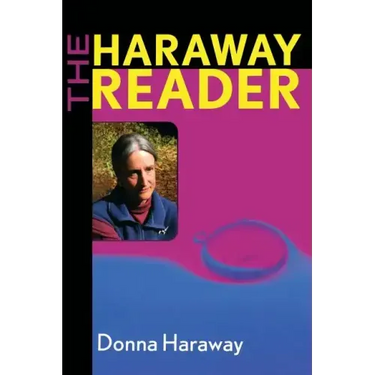 The Haraway Reader