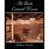The Bark Covered House