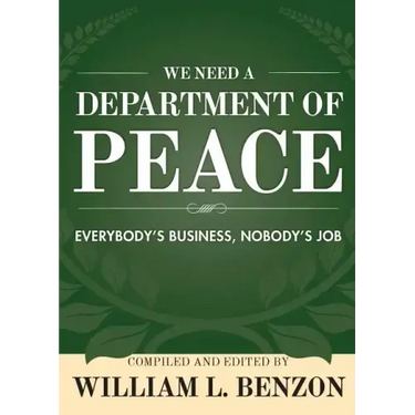 We Need a Department of Peace: Everybody's Business, Nobody's Job