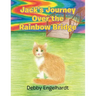 Jack's Journey over the Rainbow Bridge