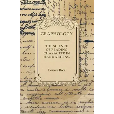 Graphology - The Science of Reading Character in Handwriting