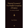 A Historical Account Of Two Notable Corruptions Of Scripture: In A Letter To A Friend