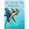 DBT for Dating Workbook: Mindfulness and Emotional Skills for Sensitive Singles