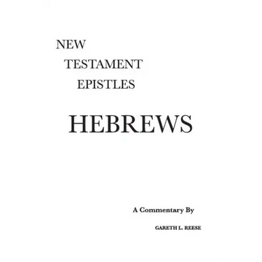 Hebrews: A Critical & Exegetical Commentary
