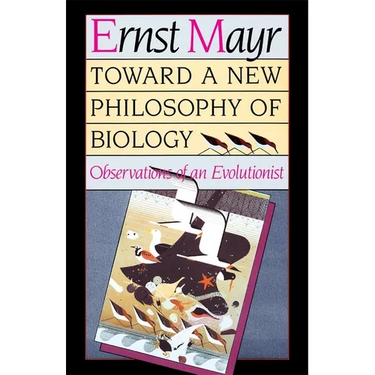 Toward a New Philosophy of Biology: Observations of an Evolutionist