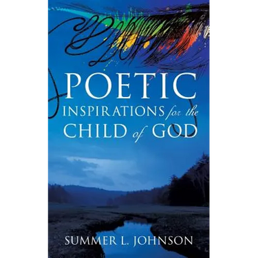 Poetic Inspirations for the Child of God