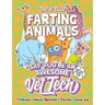 These Cute Farting Animals Say You're An Awesome Vet Tech - A Veterinary Technician Appreciation & Relaxation Coloring Book: A Funny Encouragement & T