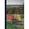 The Breath Of Life: A Series Of Self Treatments