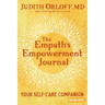 The Empath's Empowerment Journal: Your Self-Care Companion