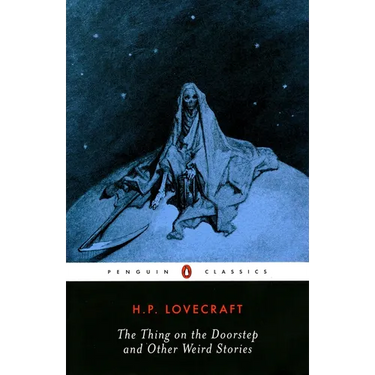 The Thing on the Doorstep and Other Weird Stories