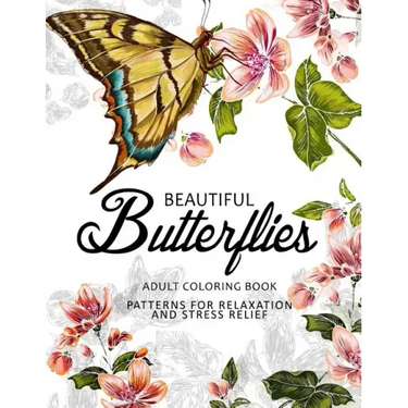Beautiful Butterflies: coloring books for adults Relaxation (Adult Coloring Books Series, grayscale fantasy coloring books)