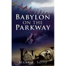 Babylon on the Parkway