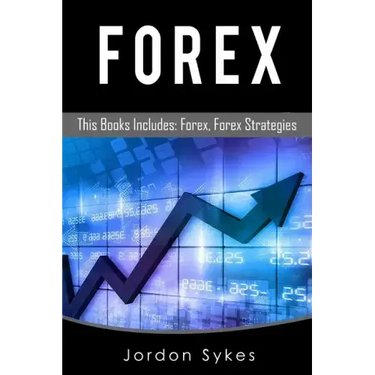 Forex: This Books Includes: Forex, Forex Strategies