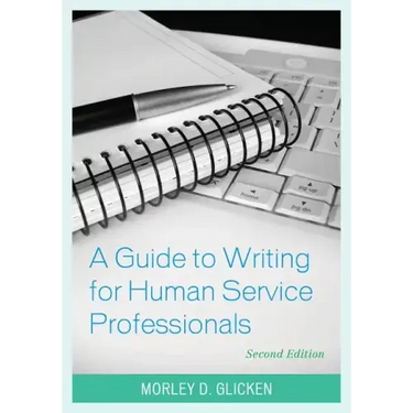 A Guide to Writing for Human Service Professionals