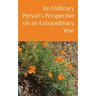 An Ordinary Person's Perspective on an Extraordinary Year