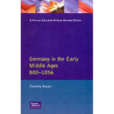 Germany in the Early Middle Ages C. 800-1056