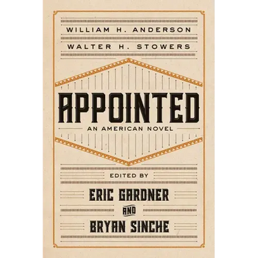 Appointed: An American Novel