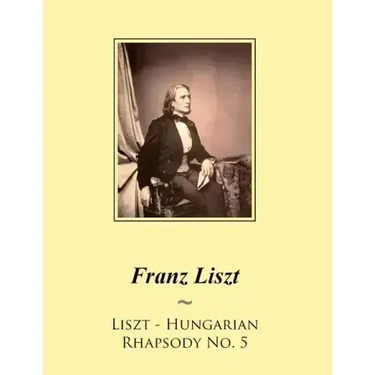Liszt - Hungarian Rhapsody No. 5