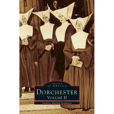 Dorchester: Volume II