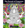 The Pursuit of Capyness: A Zen Capybara Coloring Book