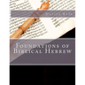 Foundations of Biblical Hebrew
