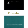 Proverbs: A Commentary