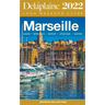 Marseille - The Delaplaine 2022 Long Weekend Guide