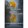 The Game Warden of Black Swamp