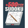 +500 Sudoku Puzzles Book for Adults .: Easy to Hard Sudoku Puzzle books for Adults . Sudoku Book With +500 Sudoku Puzzles For Adults With Solutions .