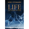 Life Interrupted