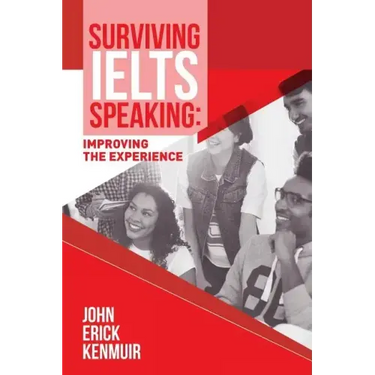 Surviving IELTS Speaking: Improving the Experience