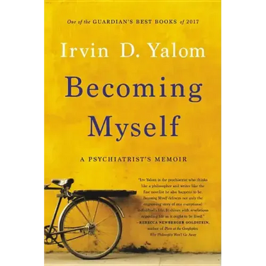 Becoming Myself: A Psychiatrist's Memoir