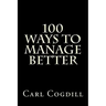 100 Ways to Manage Better