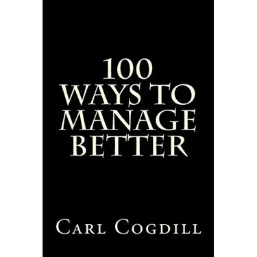 100 Ways to Manage Better